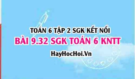 Bài 9.32 SGK Toán 6 tập 2 Kết nối tri thức